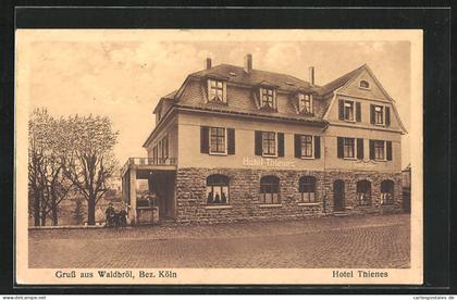 AK Waldbröl / Köln, Hotel Thienes