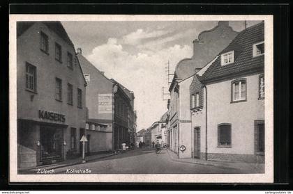 AK Zülpich, Kölnstrasse mit Kaiser`s Geschäft