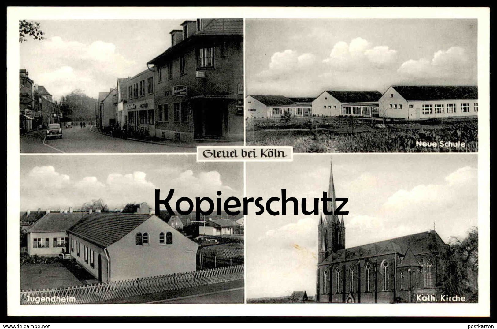 ALTE POSTKARTE HÜRTH GLEUEL BEI KÖLN NEUE SCHULE JUGENDHEIM KATHOLISCHE KIRCHE GASTSTÄTTE cpa AK Ansichtskarte postcard