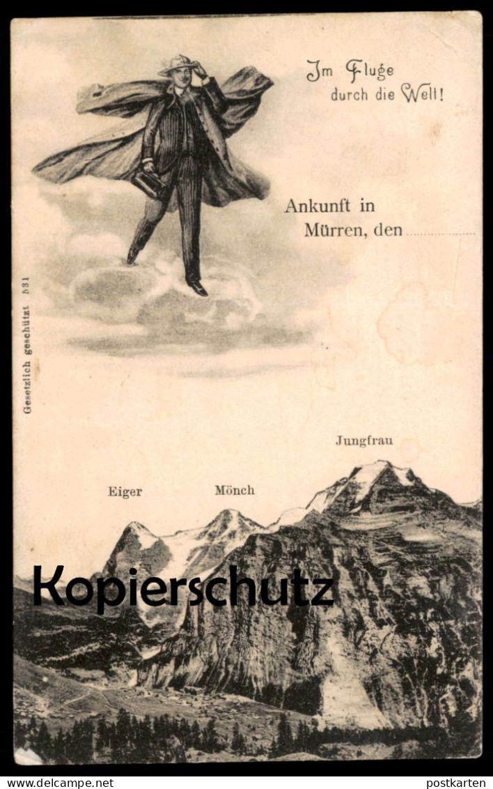 ALTE POSTKARTE IM FLUGE DURCH DIE WELT ANKUNFT IN MÜRREN JUNGFRAU MÖNCH EIGER Kanton Bern Schweiz postcard Ansichtskarte