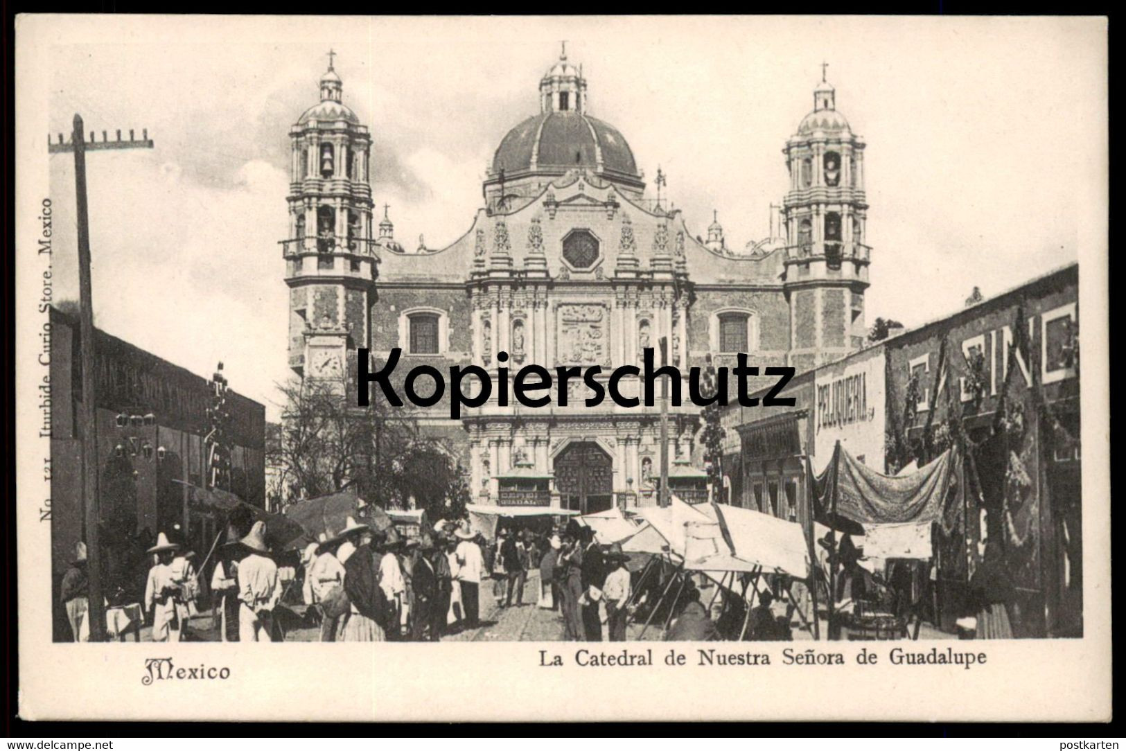 ALTE POSTKARTE MEXICO LA CATEDRAL DE NUESTRA SENORA DE GUADALUPE Markt market marché Peliqueria Mexiko church église cpa