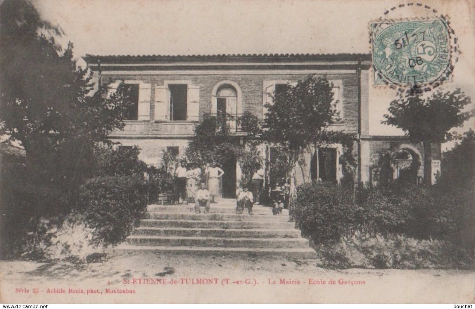 ALY-82) SAINT - ETIENNE DE TULMONT - LA MAIRIE - ECOLE DE GARCONS  - ANIMATION -  HABITANTS - EN 1906