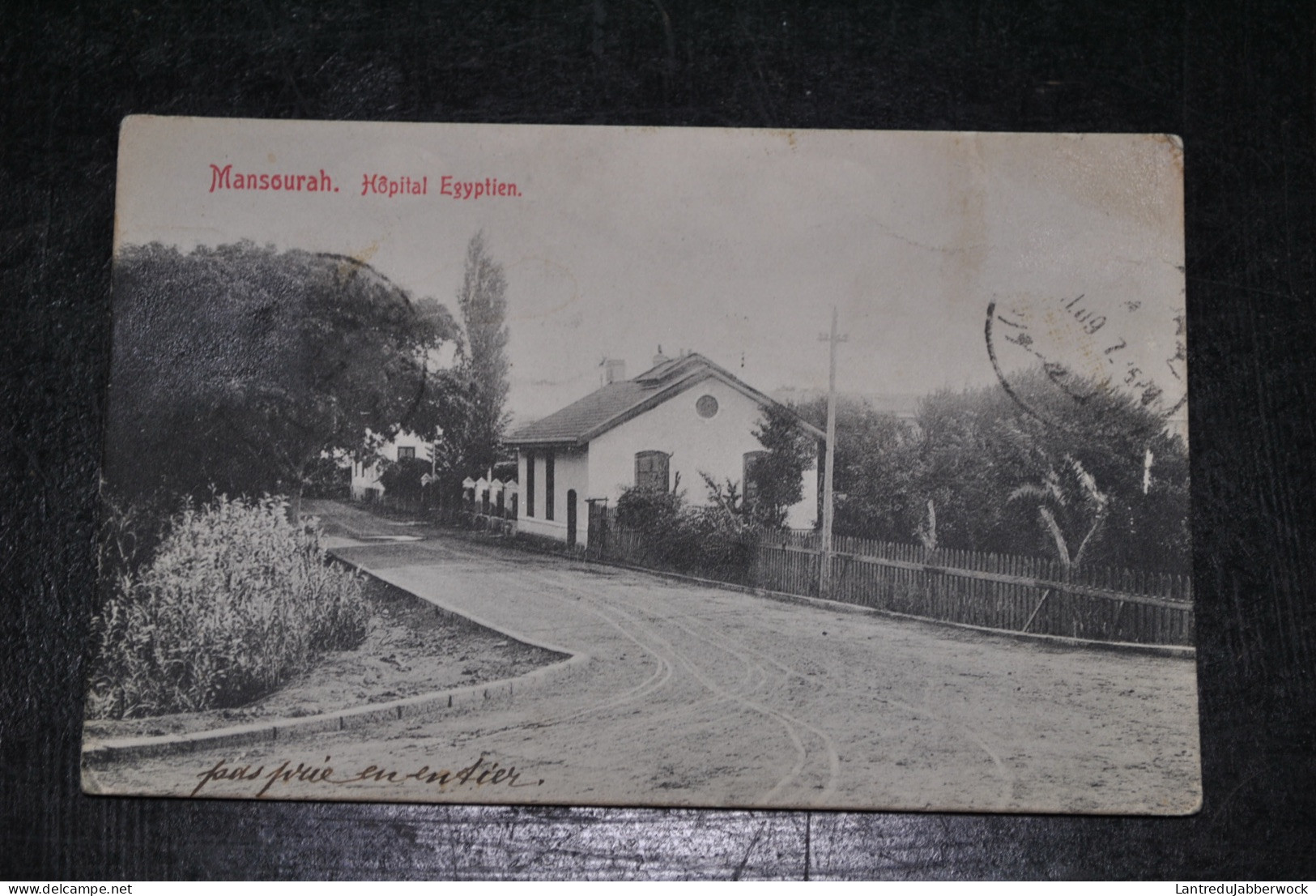 Ancienne carte postale Egypte Mansourah Hôpital egyptien CPA Ciculée pas de timbre 1909 Alexandria Charleroy