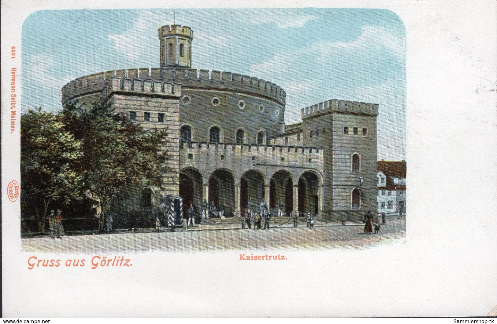 Ansichtskarte Görlitz - Gruß aus Görlitz Kaisertrutz ungebraucht