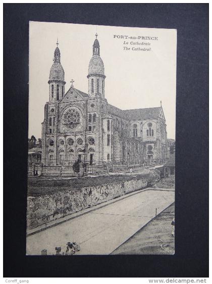 HAITI - PORT-AU-PRINCE - La cathédrale