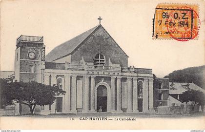 Haiti - CAP HAÏTIEN - La Cathédrale - Publ. unknown 10