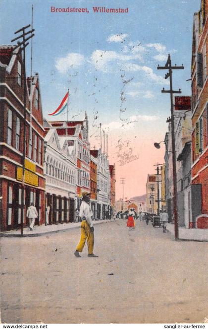 CPA ANTILLES NEERLANDAISES / CURACAO / BROADSTREET / WILLEMSTAD