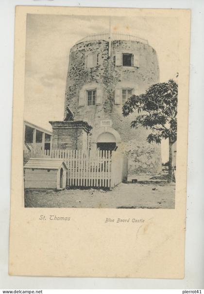 ANTILLES - ILES VIERGES - ST. THOMAS - Blue Beard Castle