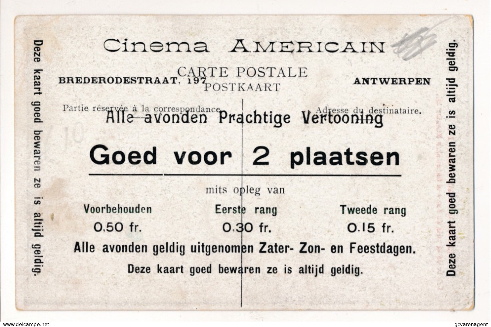 ANTWERPEN.  RECLAME CINEMA AMERRICAIN BREDERODESTRAAT 197  ALLE AVONDEN PRACHTIGE VERTOONING  GOED VOOR 2 PLAATSEN