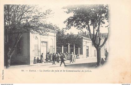 BATNA - La Justice de paix et le Commissariat de Police