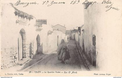 Algérie - KOLÉA Coléa - Le Quartier Arabe - Rue El Arich