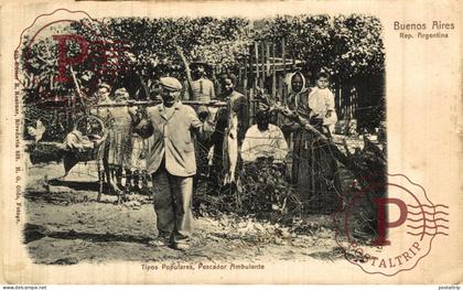 ARGENTINA. Buenos Aires, Tipos Populares, Pescador Ambulante. Editor R. Rosauer. PROFESIONES PROFFESIONS.