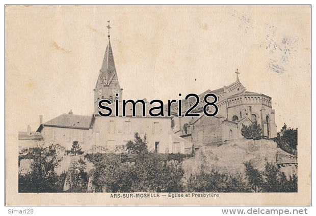 ARS-SUR-MOSELLE - EGLISE ET PRESBYTERE