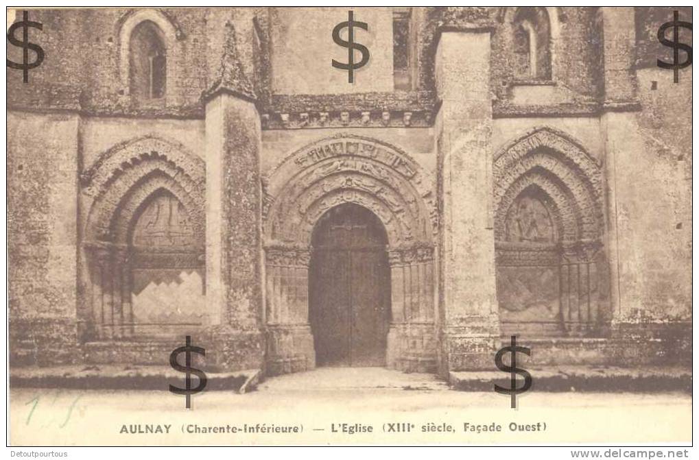 AULNAY Charente Inférieure 17 : l'Eglise facade Ouest