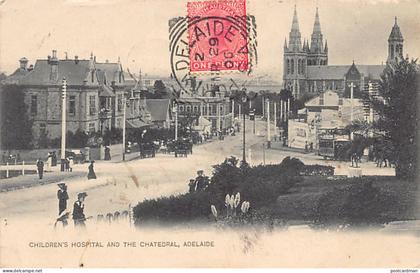 Australia - ADELAIDE (SA) Children's Hospital and the Cathedral - Publ. unknown