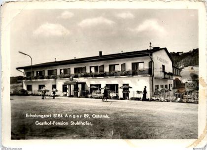 Anger/Steiermark - Sommerfrische Anger, Gasthof-Pension Stuhlhofer