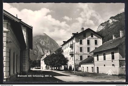 AK Stainach, Hotel Bahnhof mit Grimming