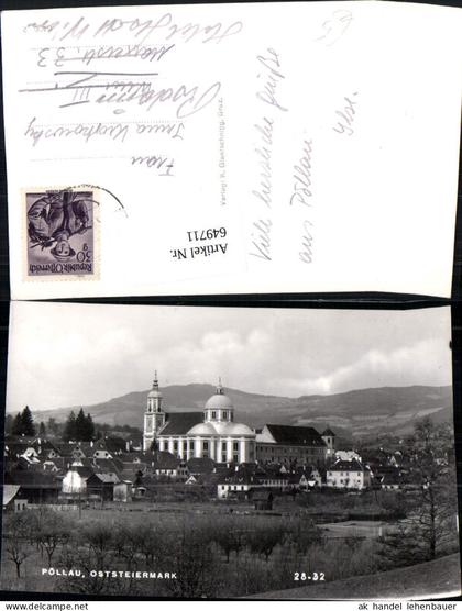649711,Foto Ak Pöllau Ansicht mit Stift Pöllau