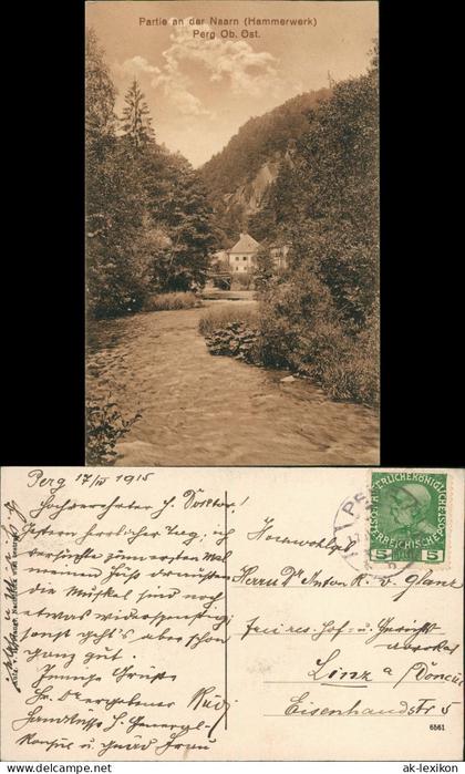 Ansichtskarte Perg Oberösterreich Partie an der Naarn Hammerwerk 1915