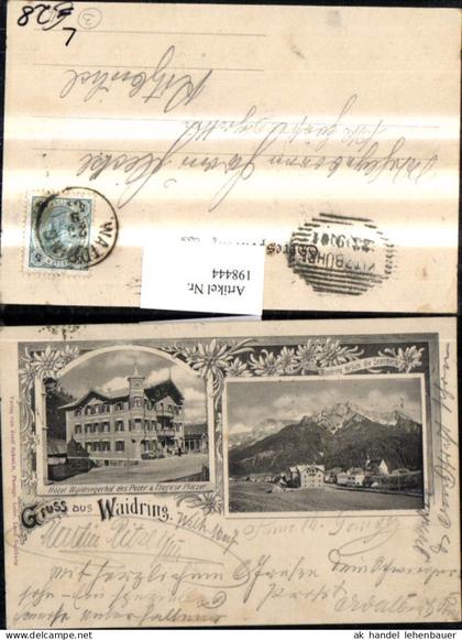 198444,Litho AK Gruß aus Waidring Hotel Waidringerhof Bes. Plätzer Waidring geg. d. Steinberge Mehrbildkarte