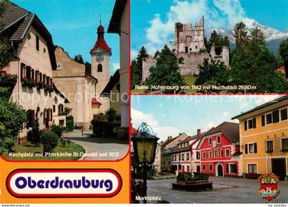 Oberdrauburg Kaernten Ruine Hohenburg Marktplatz Pfarrkirche St. Oswald