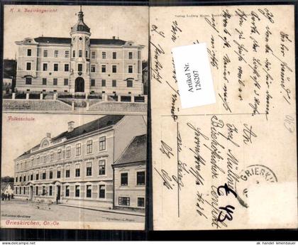 126207,Grieskirchen Partie a.d. Volksschule K.K. Bezirksgericht seltene Karte 1900