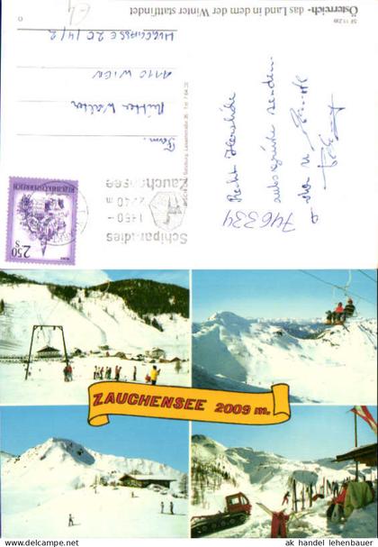 746334 Mehrbild AK Zauchensee Altenmarkt im Pongau Wintersport Skilift