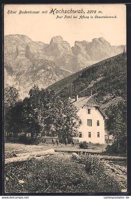 AK Thörl bei Aflenz, Hotel Bodenbauer mit Hochschwab
