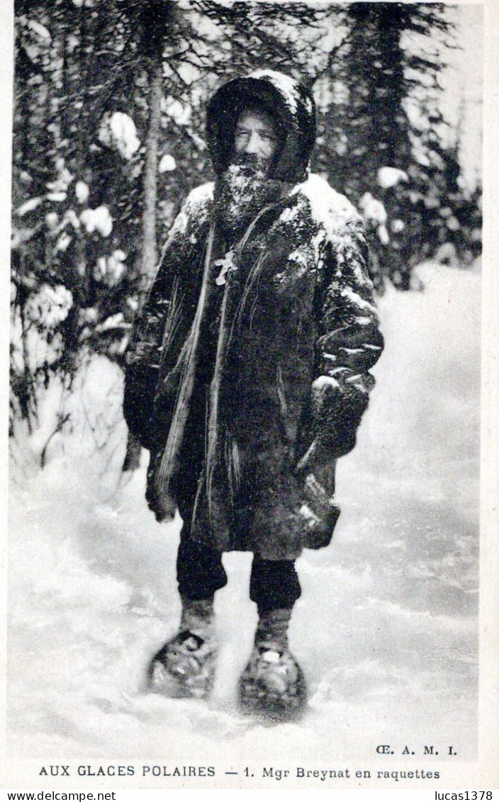 AUX GLACES POLAIRES / MONSEIGNEUR BREYNAT EN RAQUETTE