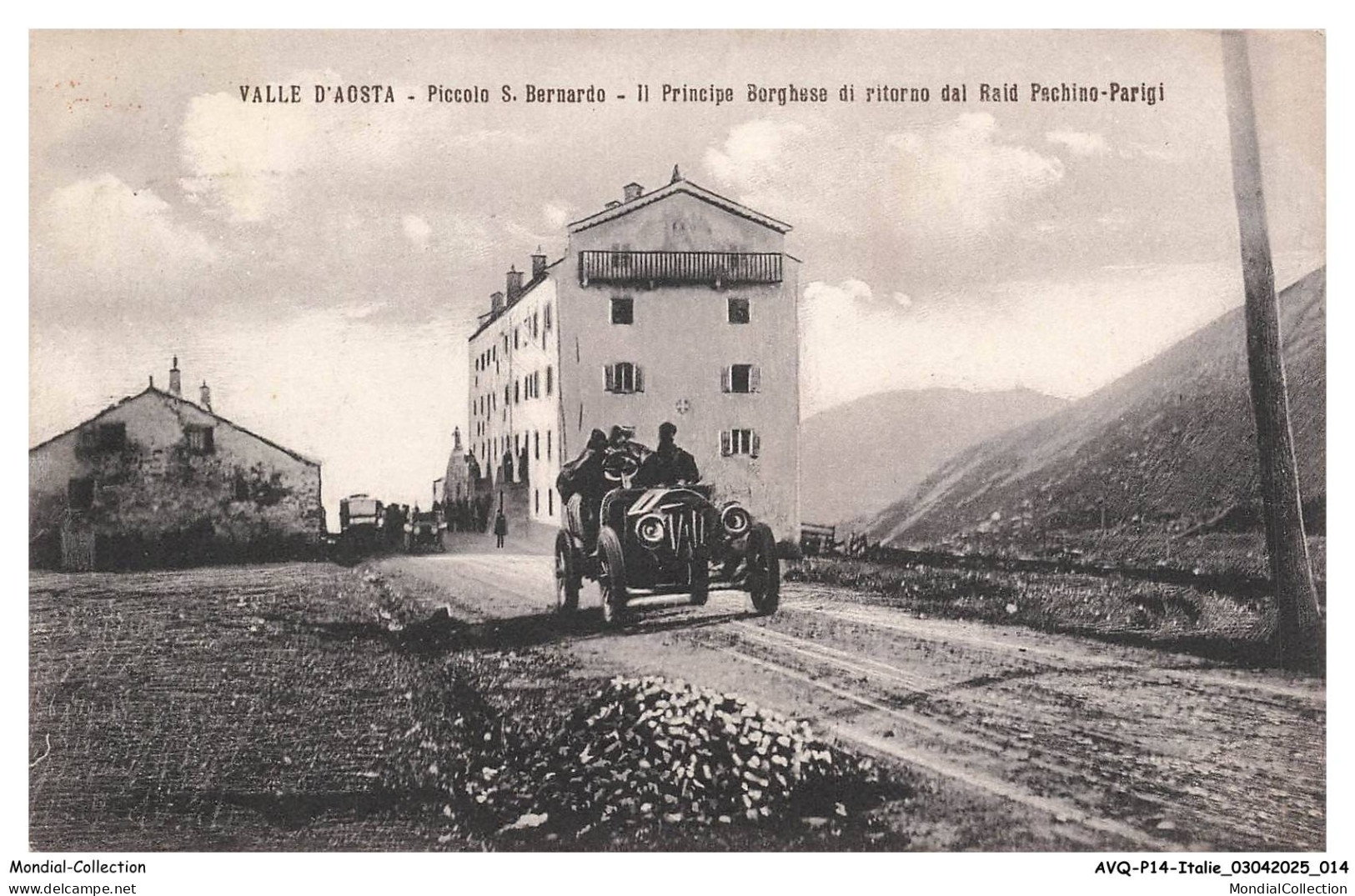 AVQP14-0816-ITALIE - VALLE D'AOSTA- Piccolo s bernardo - Il principe borghese di ritorno dal raid pechino-parigi