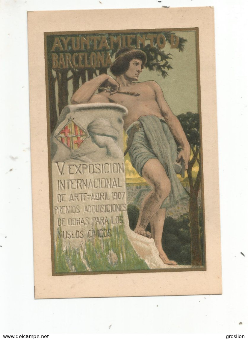 AYUNTAMIENTO D BARCELONA V EXPOSICION INTERNACIONAL DE ARTE ABRIL 1907 PREMIOS ADQUISICIONES DE OBRAS PARA LOS MUSEOS ..