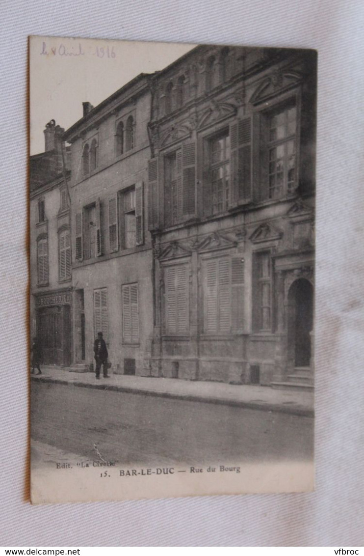 Bar le Duc, rue du Bourg, Meuse 55