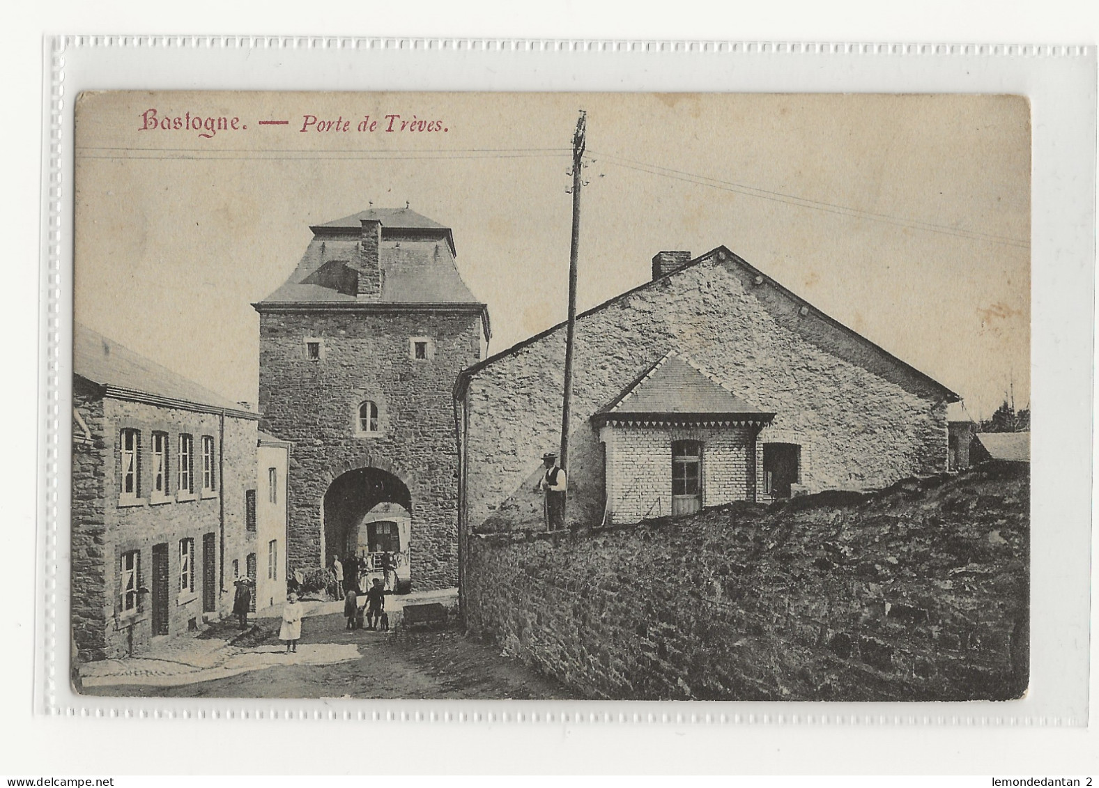 Bastogne. Porte de Trèves. *