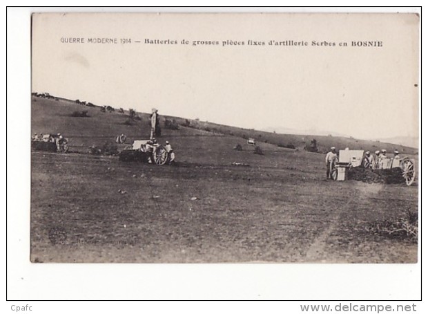 Batteries de grosses pièces fixes d'artillerie Serbe en Bosnie / Guerre moderne 1914