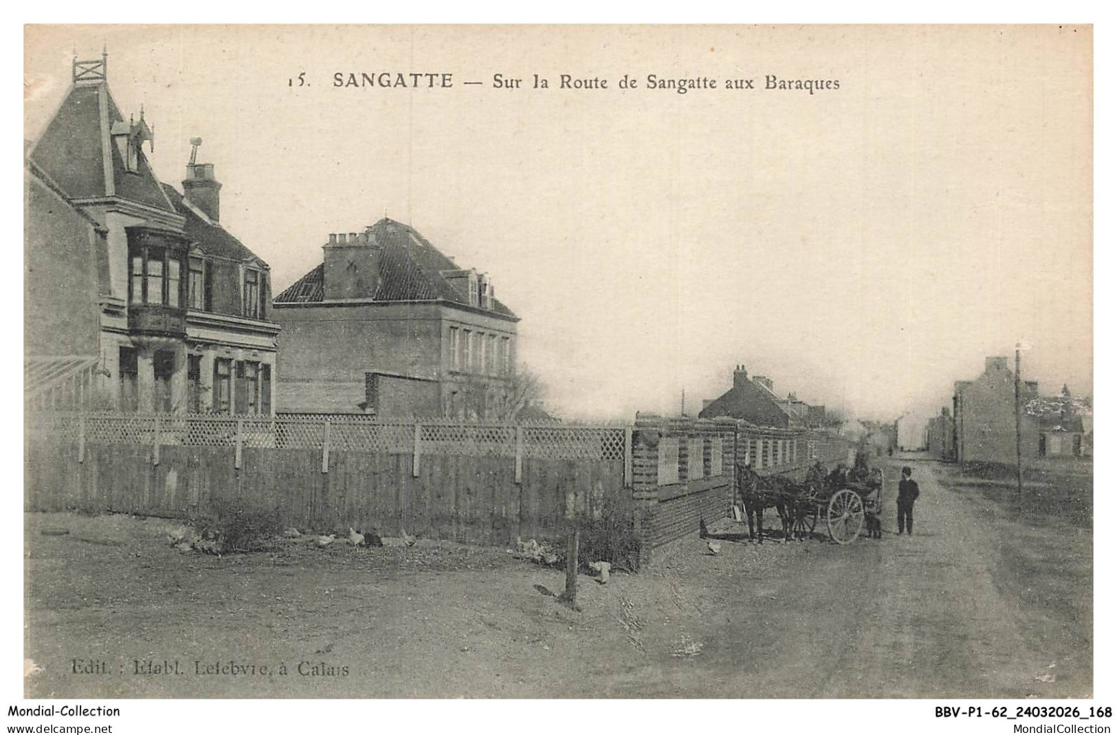 BBVP1-0085-62 - SANGATTE - Sur la route de Sangatte aux Baraques