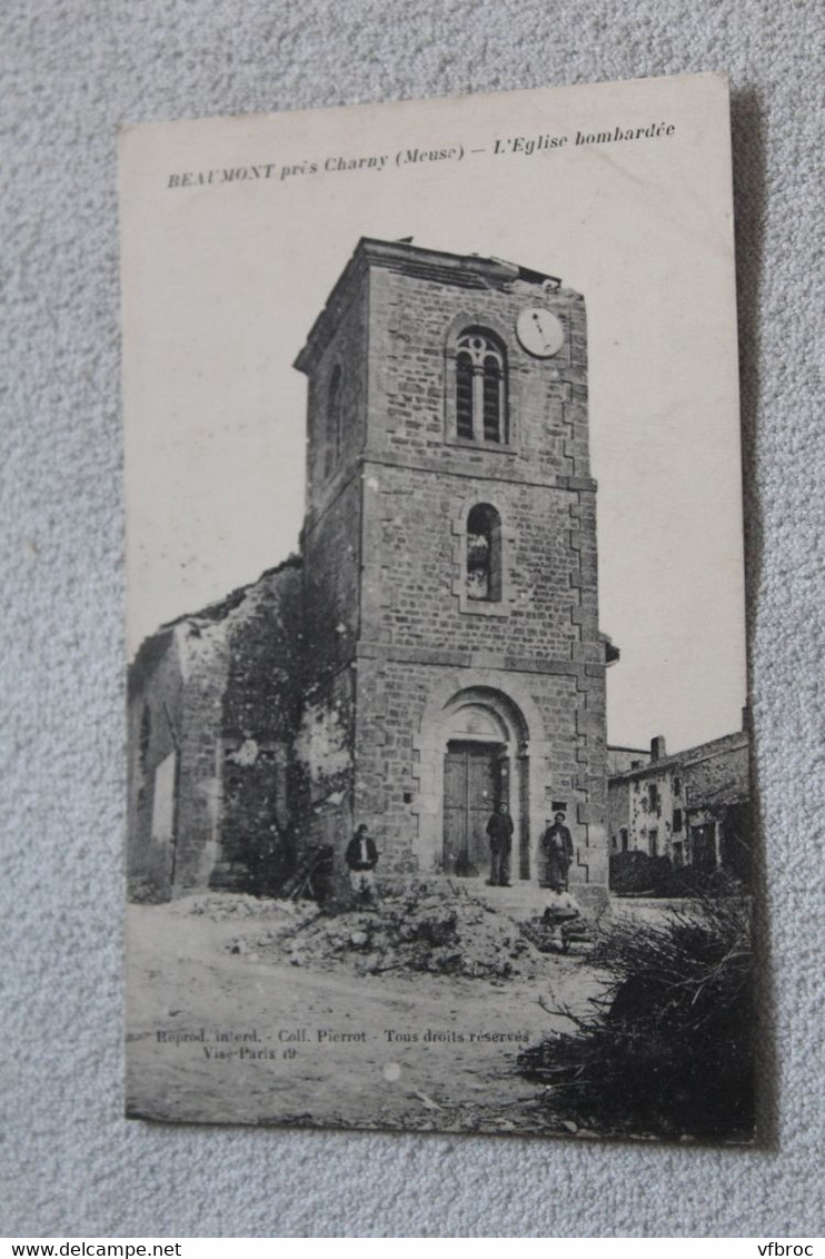 Beaumont, près Charny, l'église bombardée, Militaria, Meuse 55