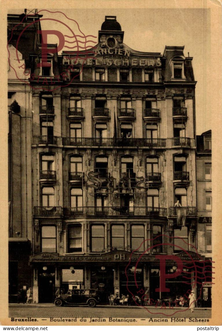 BELGICA. Belgien. Belgium. BRUXELLES. ANCIEN HOTEL SCHEERS