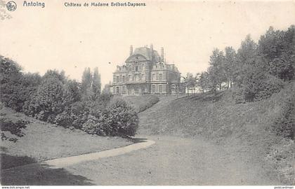 Belgique - ANTOING (Hainaut) Château de Mme Brébart-Dapsens
