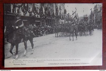 Cpa Antwerpen : blijde intrede der Koninklijke familie - de Eerewacht