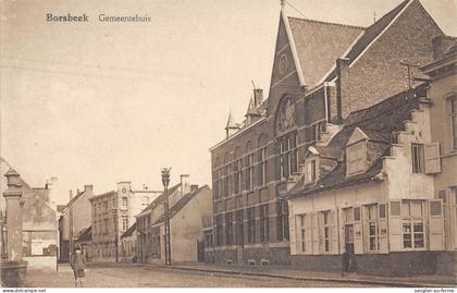 CPA BELGIQUE / BORSBEEK / GEMEENTEHUIS