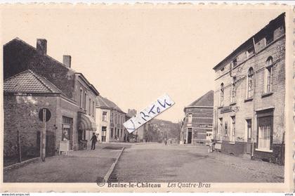 Braine-Le-Chateau :  Les quatre bras  ( edit. Maison Debaise ) reclame BIER: Glibert-    GEVE ...............
