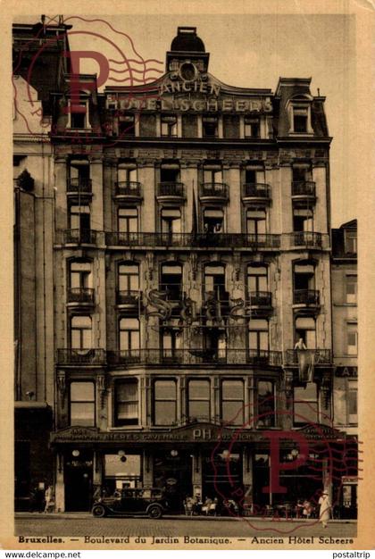 BELGICA. Belgien. Belgium. BRUXELLES. ANCIEN HOTEL SCHEERS