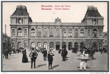 1634 - ohne Porto - alte Ansichtskarte - Bruxelles Brüssel - La Gare du Nord Station Bahnhof  n. gel. TOP