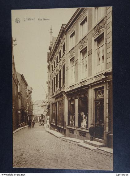 Châtelet Rue Neuve