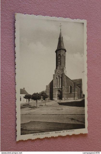 CPA - COURCELLES - EGLISE DE FORRIERE