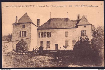 +++ CPA - MATAGNE LA PETITE - Doische - Carmel St Albert - "Avant les transformations "//