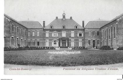 CPA CROIX-LEZ-ROUVEROY -PENSIONNAT DES RELIGIEUSES URSULINES D'AMIENS -non circulée
