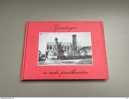 Grimbergen in oude prentkaarten door Dan Dubois en Jacques Lemercier    Zaltbommel