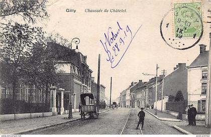 Belgique - GILLY (Hainaut) Chaussée de Châtelet