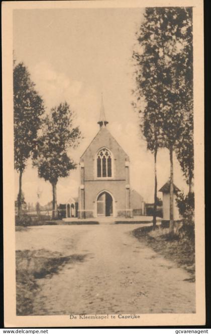 KAPRIJKE     DE KLEEMSKAPEL TE CAPRIJKE